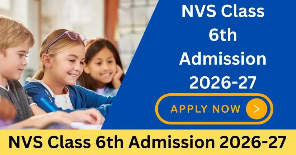 NVS Class 6th Admission Online Form 2026 - Punjab Job Vacancy