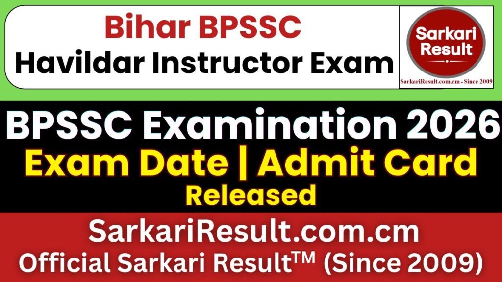 BPSSC Bihar Police Havildar Instructor Admit Card Date 2026