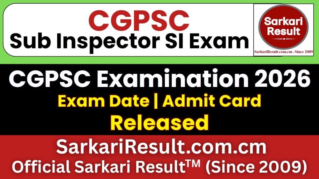CGPSC Sub Inspector SI Admit Card 2026 – Out