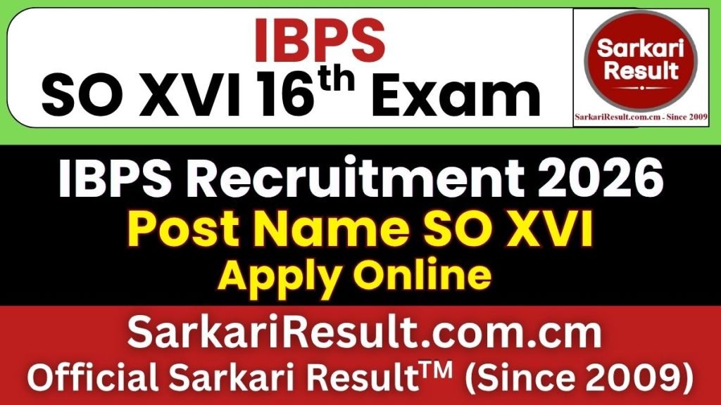 IBPS SO XVI Online Form 2026