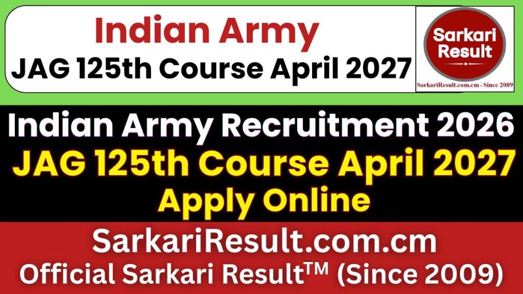 Indian Army JAG 125th Course April 2027 Online Form – Start