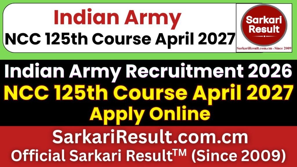 Indian Army NCC 125th Course April 2027 Online Form – Start