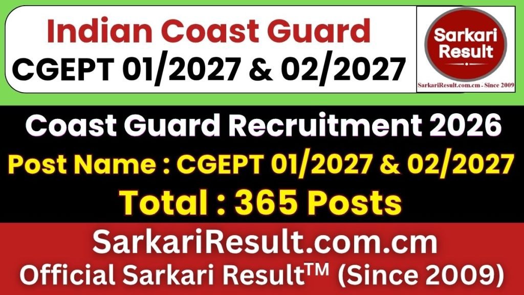 Indian Coast Guard CGEPT 01/2027 & 02/2027 Online Form