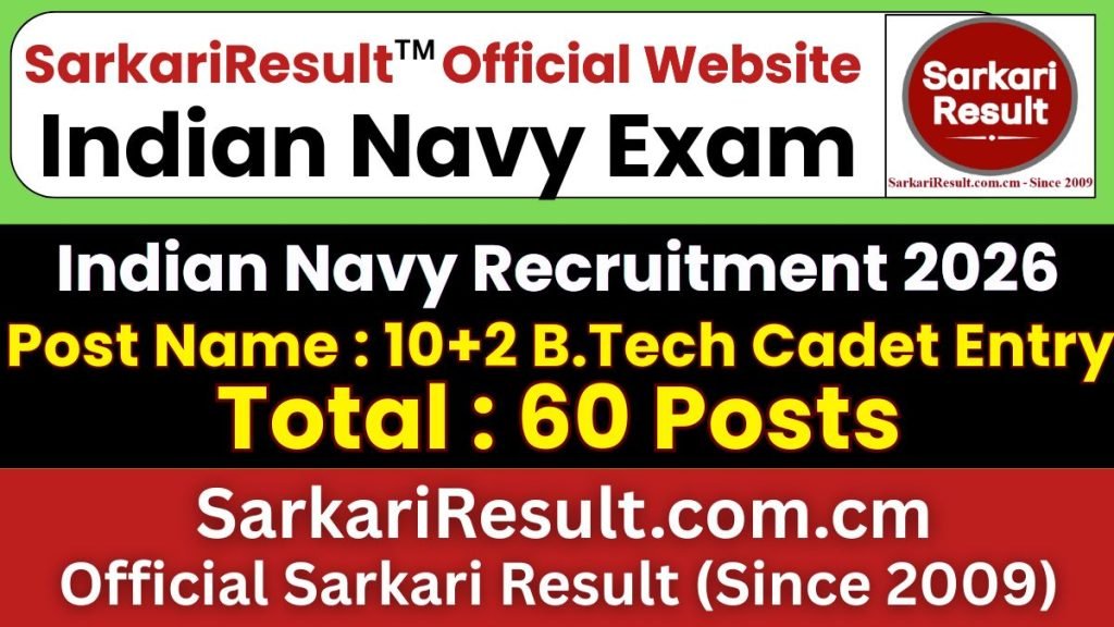 Indian Navy 10+2 B.Tech Cadet Entry Online Form 2026 – Last Date Today