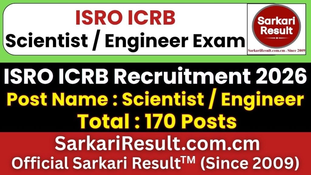 ISRO ICRB Scientist / Engineer Online Form 2026