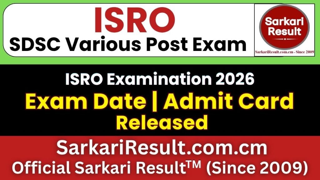 ISRO SDSC Various Post Admit Card 2026