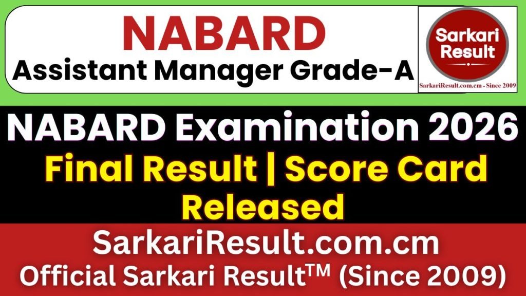 NABARD Assistant Manager Grade-A Score Card 2026 – Out