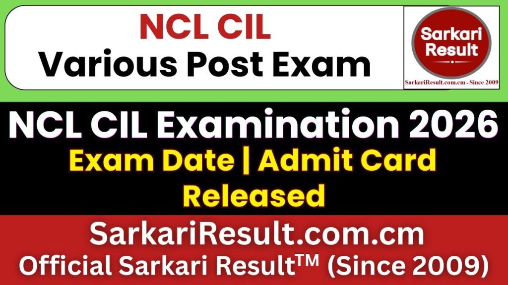 NCL Various Post Exam Date 2026 – Out