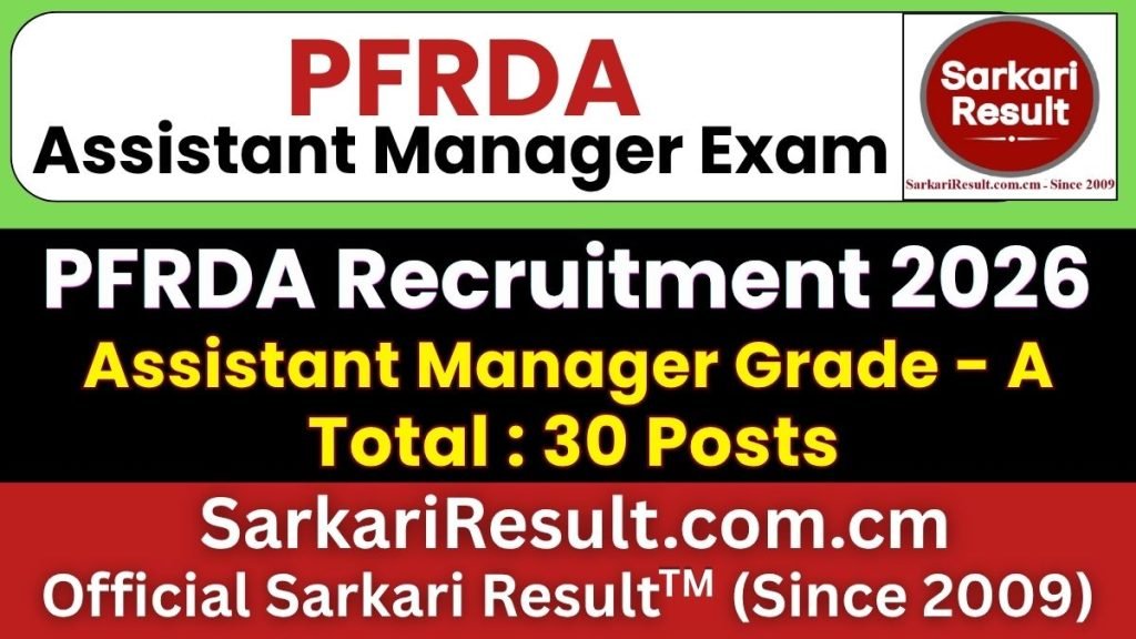 PFRDA Assistant Manager Online Form 2026 – Last Date Today