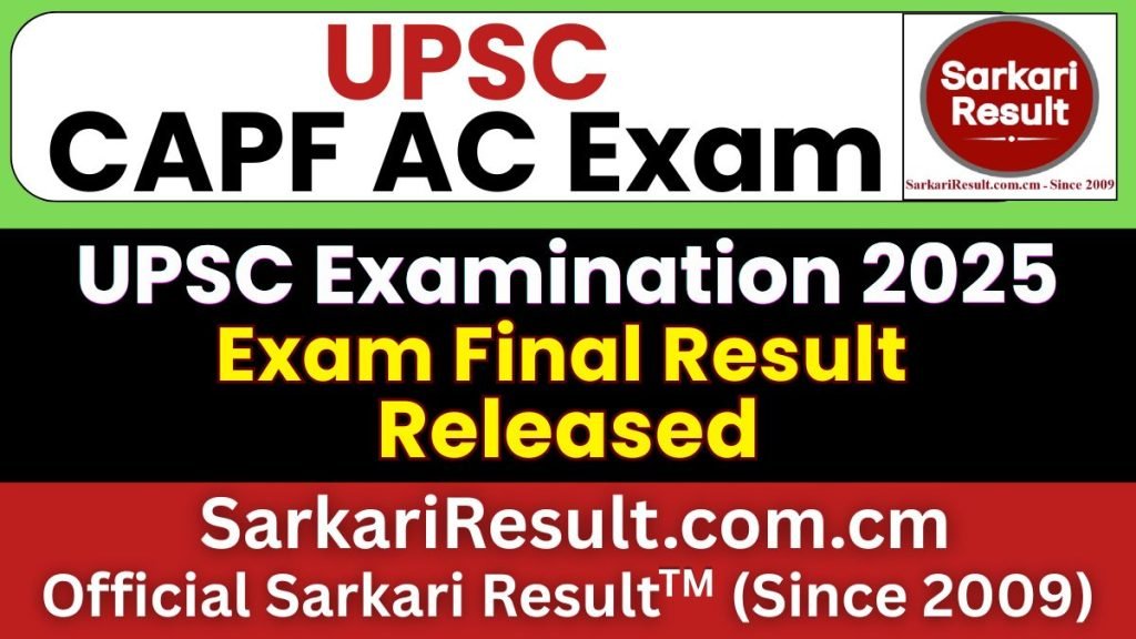 UPSC CAPF AC 2025 Final Result