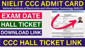 NIELIT CCC Admit Card May 2025 OUT, Exam Date, Hall Ticket Download