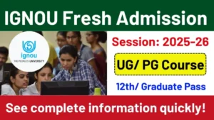 IGNOU Fresh Registration July 2025 Online Form – Punjab Job Vacancy