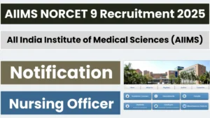 AIIMS Nursing Officer (NORCET 9th) Online Form 2025 – Punjab Job Vacancy