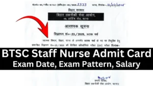 Bihar BTSC Staff Nurse Admit Card 2025 Link, Exam Date, Hall Ticket Download