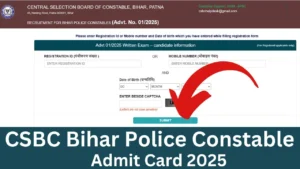 CSBC Bihar Police Constable Admit Card 2025 OUT, Exam Date, Hall Ticket
