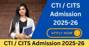 CTI / CITS Admission 2025 Counselling Result 2025 – Punjab Job Vacancy