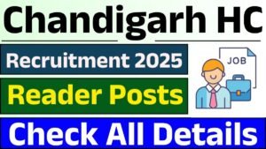 Chandigarh HC 60 Reader (Legal) Online Form 2025 – Punjab Job Vacancy