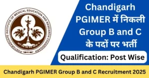 Chandigarh PGIMER 114 Group B, C Online Form 2025 – Punjab Job Vacancy