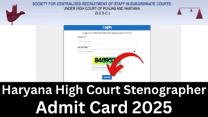 Haryana High Court Stenographer Admit Card 2025 OUT, Exam Date, Hall Ticket Download