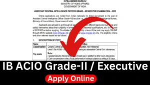 IB ACIO Recruitment 2025 Apply Online 3717 Post, Grade-II / Executive
