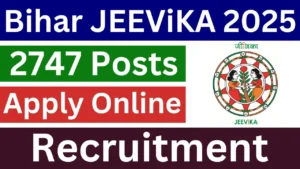 Bihar JEEViKA Recruitment 2025, [2747 Post] Apply Online