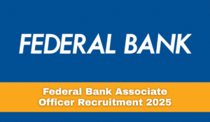 Federal Bank Associate Officer Recruitment 2025 – Punjab Job Vacancy