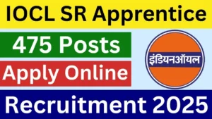 IOCL SR Apprentice Recruitment 2025 [475 Post] Apply Online