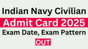 Indian Navy Civilian Admit Card 2025 Link, Exam Date, INCET Hall Ticket Download