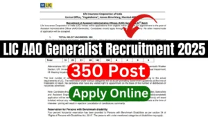 LIC AAO Generalist Recruitment 2025 {350 Post} Apply Online
