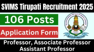 SVIMS Tirupati Recruitment 2025 Assistant Professor, Associate Professor, Professor Apply Online