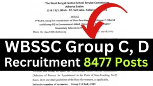 WBSSC Group C, D Recruitment 2025 [8477 Post] Non-Teaching Apply Online