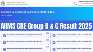 AIIMS CRE Group B & C Result 2025 Link, Scorecard Download