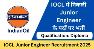 IOCL Junior Engineer Recruitment 2025 – Punjab Job Vacancy