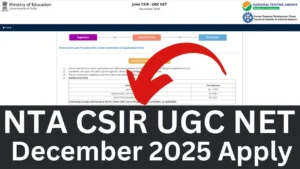NTA CSIR UGC NET December 2025 Apply Online, Eligibility, Fee, Last Date
