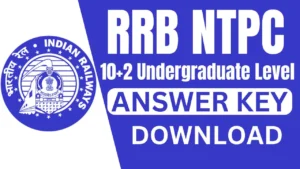 RRB NTPC UG Answer Key 2025 OUT, 10+2 Undergraduate Level Marks