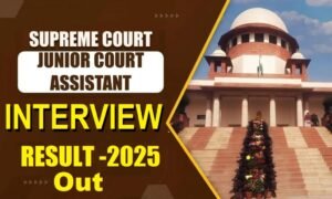Delhi SCI 241 Jr Court Assistant Interview Result – Punjab Job Vacancy