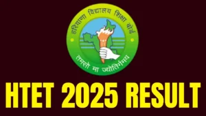 HTET Result 2025 Link, Haryana Teacher Eligibility Test Scorecard Download