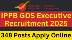 IPPB GDS Executive Recruitment 2025 (348 Post) Apply Online