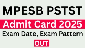 MPESB PSTST Admit Card 2025 Link, Exam Date, Primary Teacher Hall Ticket