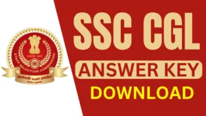 SSC CGL Answer Key 2025 OUT, Tier-1 Exam Marks @ssc.gov.in