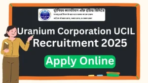 Uranium Corporation UCIL Recruitment 2025 {107 Post} Apply Online